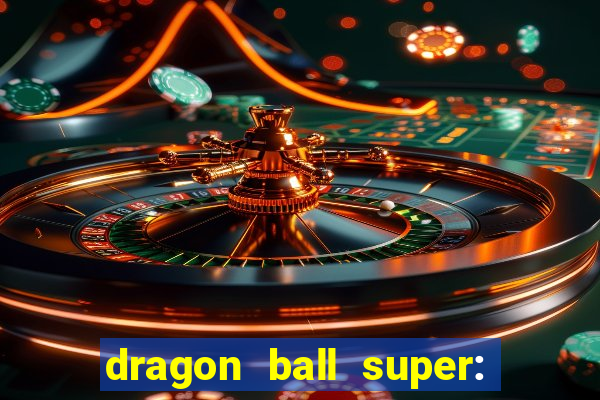 dragon ball super: super hero dublado download